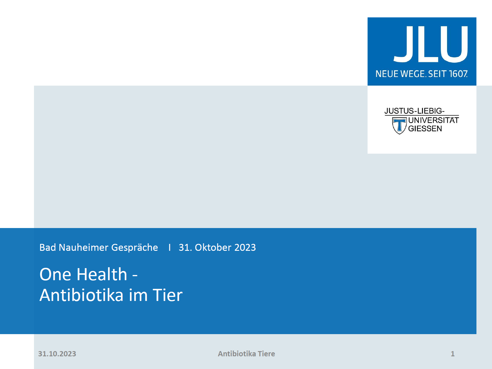 One Health - Antibiotika im Tier